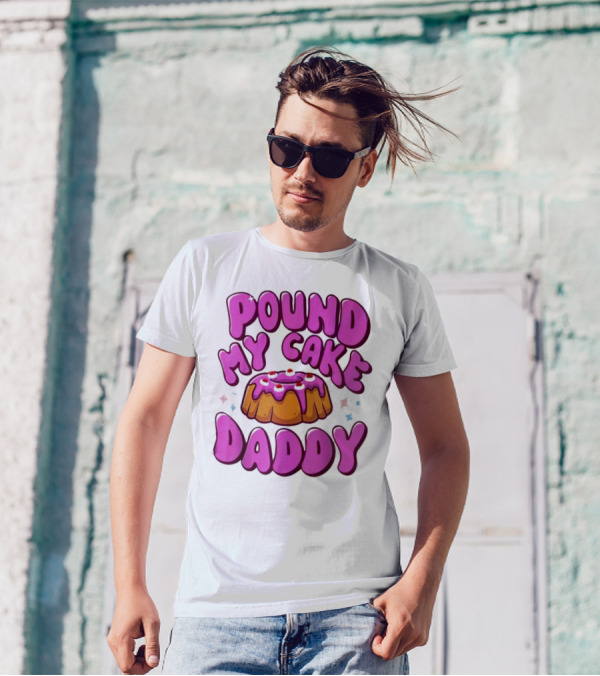 Pound My Cake Daddy Pink Frosted Dessert T-Shirt