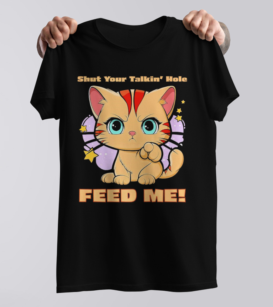 Shut Your Talkin' Hole Feed Me Starry Cute Cat T-Shirt