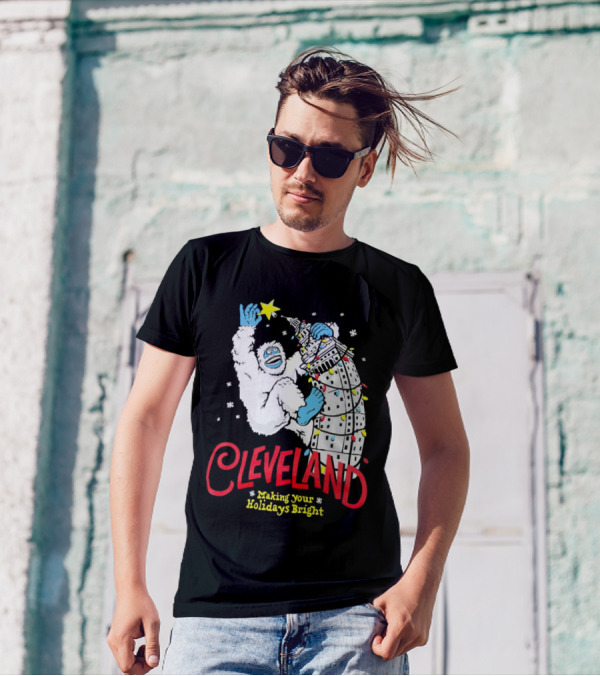 Cleveland Abominable Snowman Making Your Holidays Bright T-Shirt