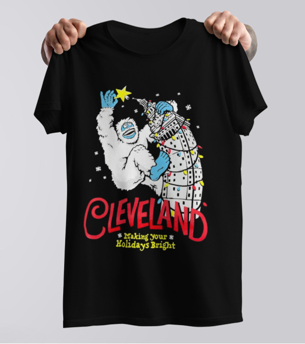 Cleveland Abominable Snowman Making Your Holidays Bright T-Shirt