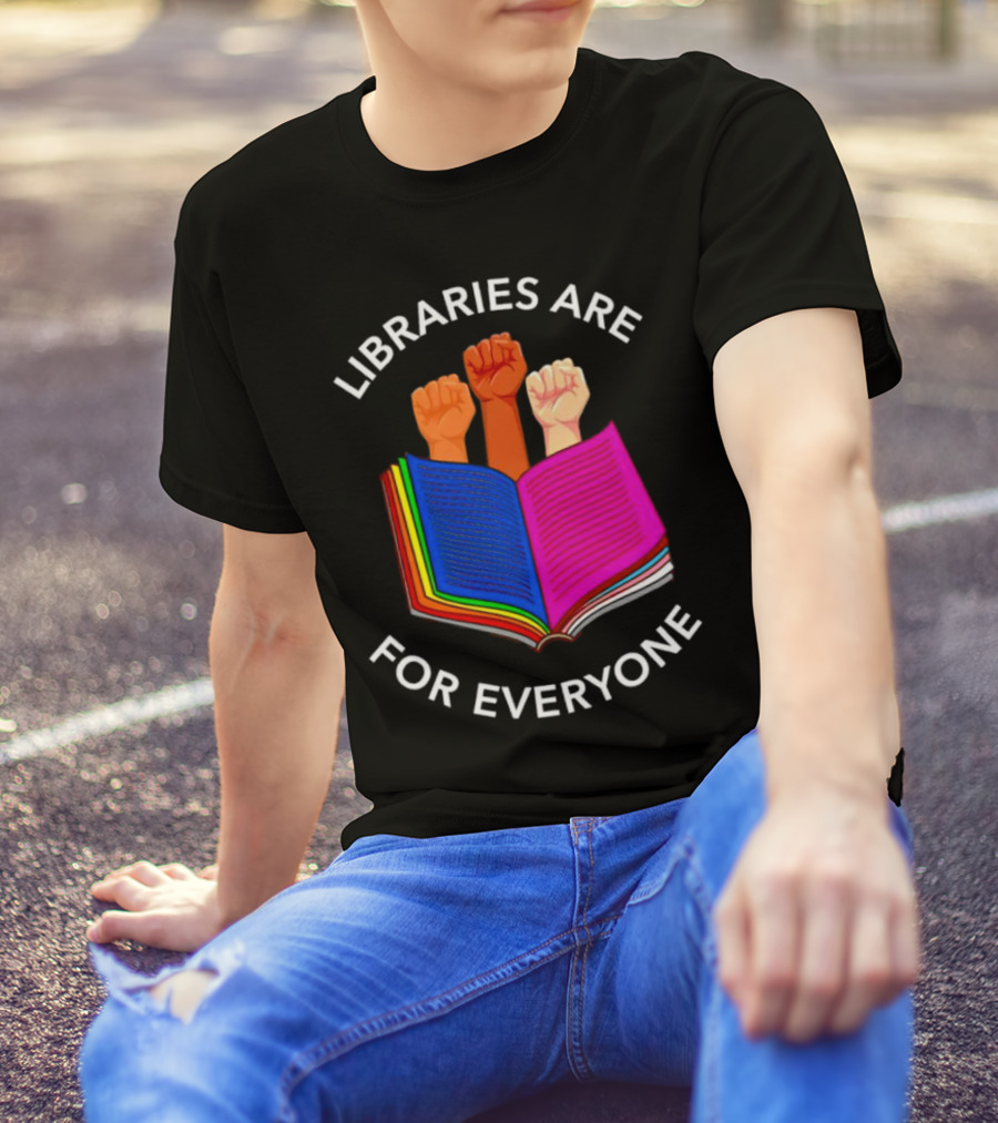 Libraries Are For Everyone United Strong Fists Open Book T-Shirt