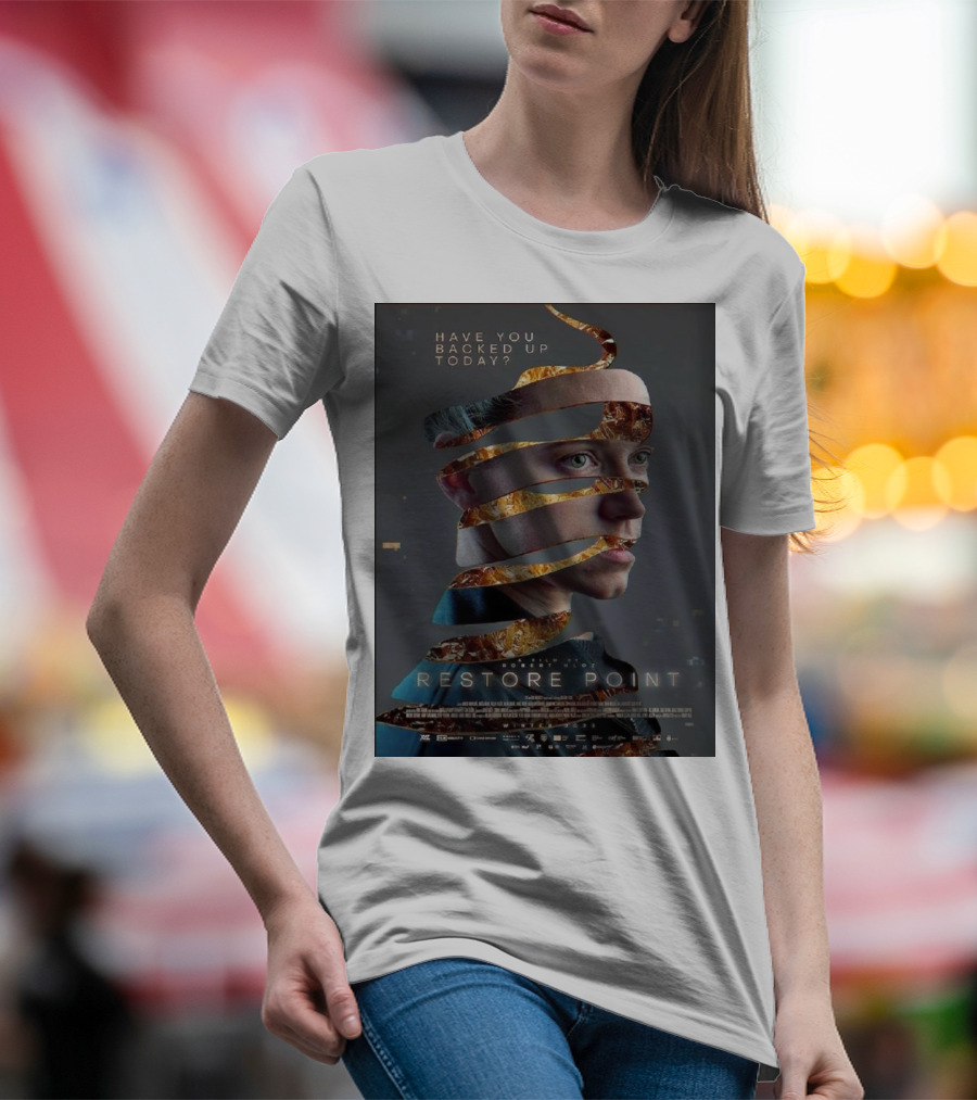Restore Point Have You Backed Up Today Sci-Fi Suspense T-Shirt