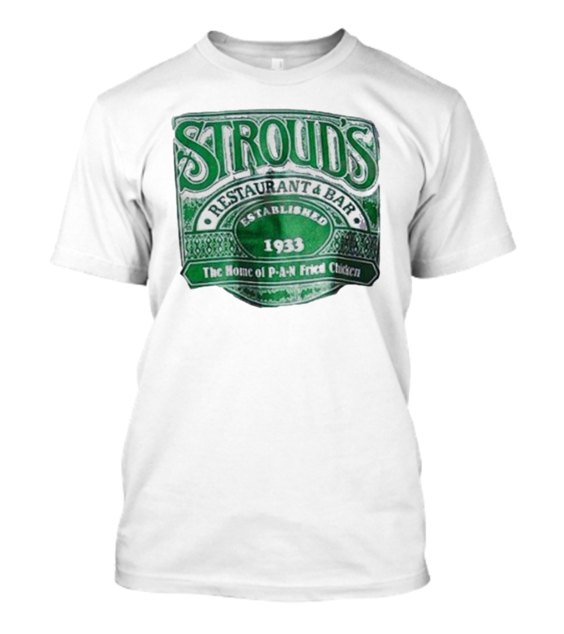 Stroud's Restaurant And Bar Established 1933 The Home Of Pan-Fried Chicken T-Shirt