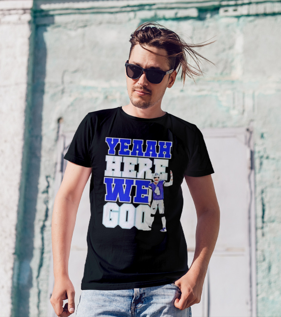 Yeaah Here We Go Dak Dallas Football Quarterback T-Shirt
