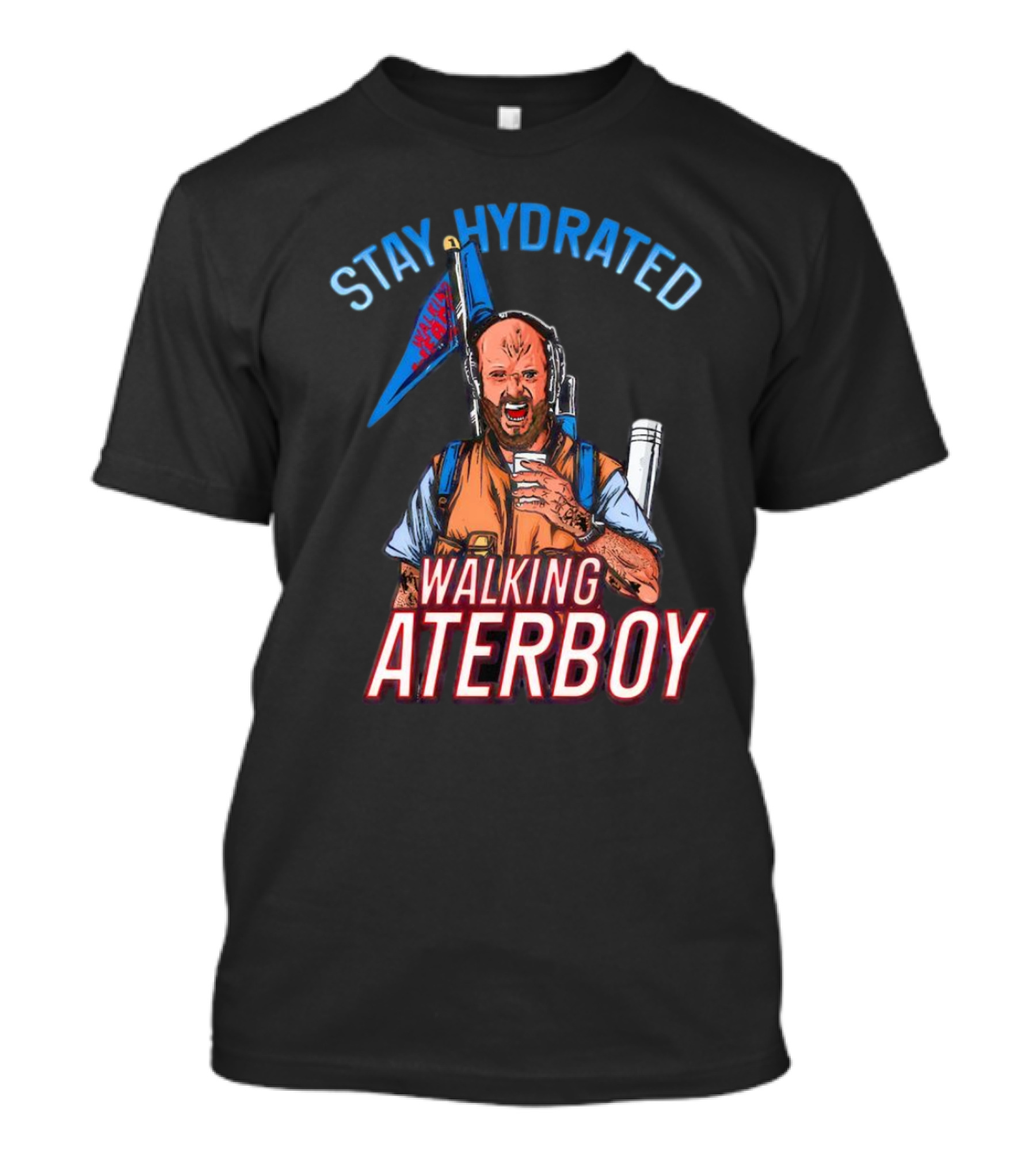 Josh Alexander Stay Hydrated Walking WaterBoy T-Shirt