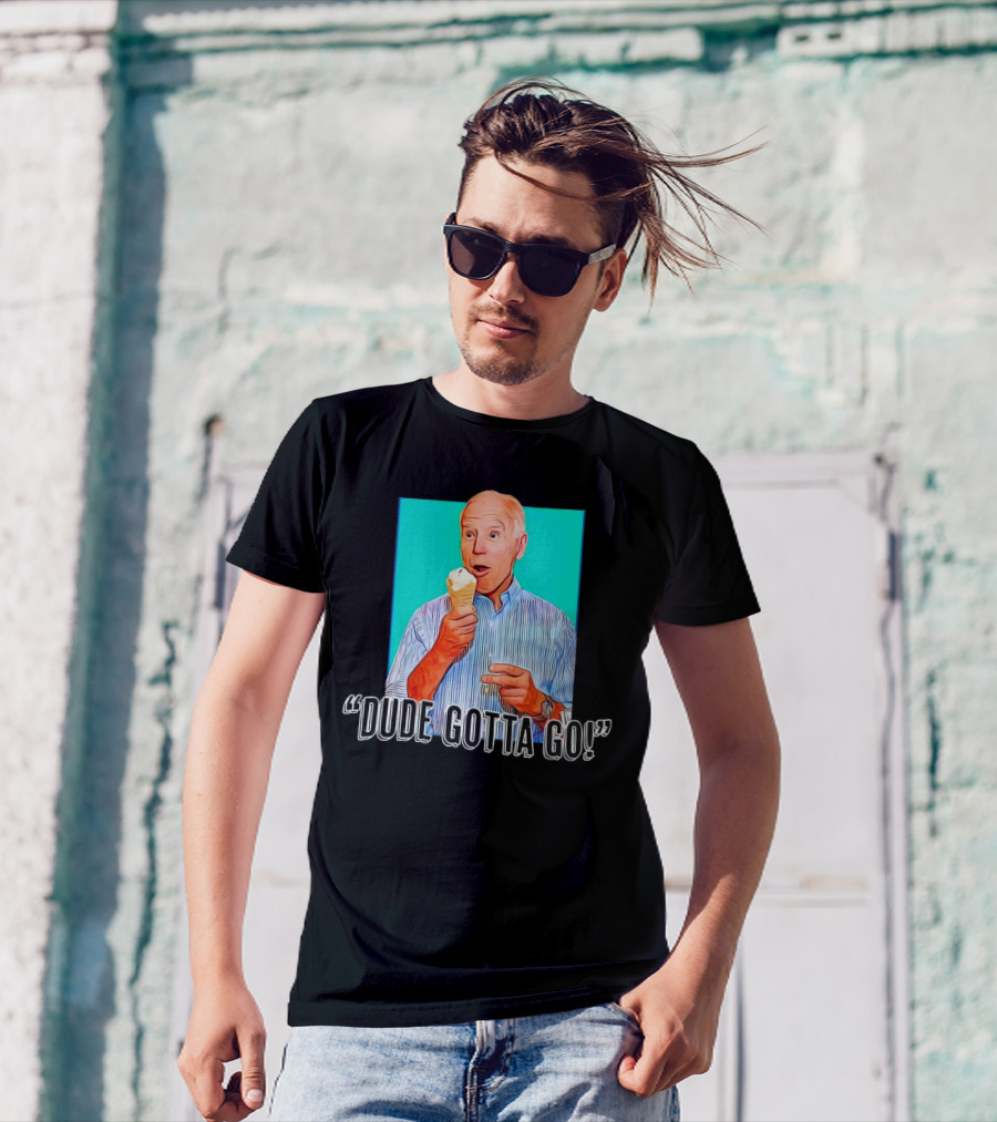 Dude Gotta Go Biden Cartoon Ice Cream T-Shirt