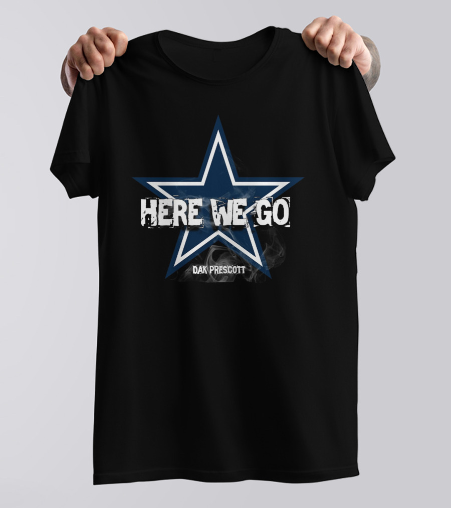 Dallas Cowboys Here We Go Dak Prescott Star T-Shirt