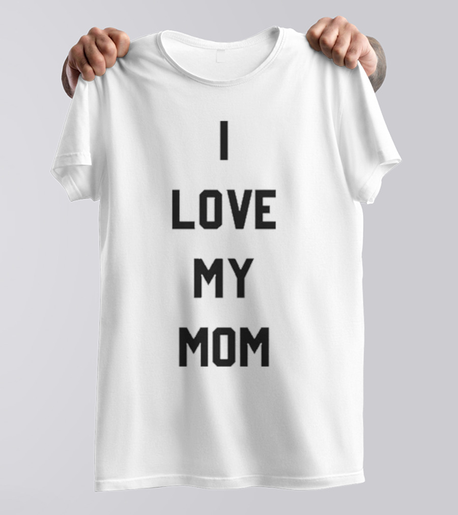 Ashton Kutcher I Love My Mom T-Shirt