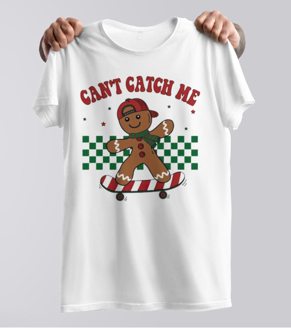 Can't Catch Me Gingerbread Skateboarding T-Shirt