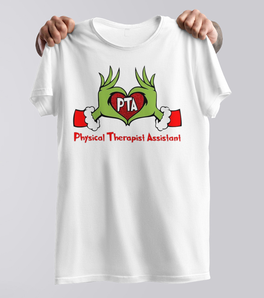 Grinch Hands Heart PTA Physical Therapist Assistant Christmas T-Shirt