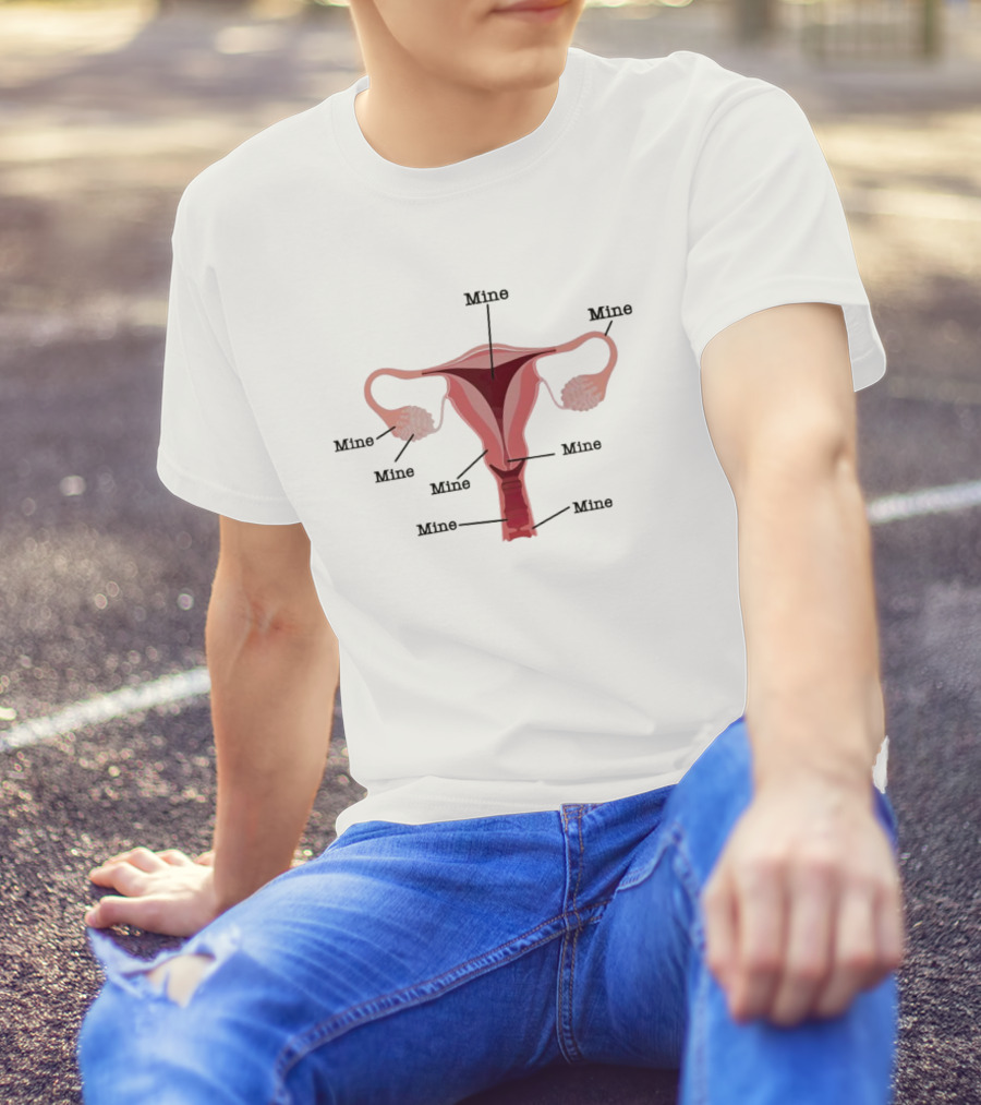 Mine Uterus Reproductive Justice T-Shirt