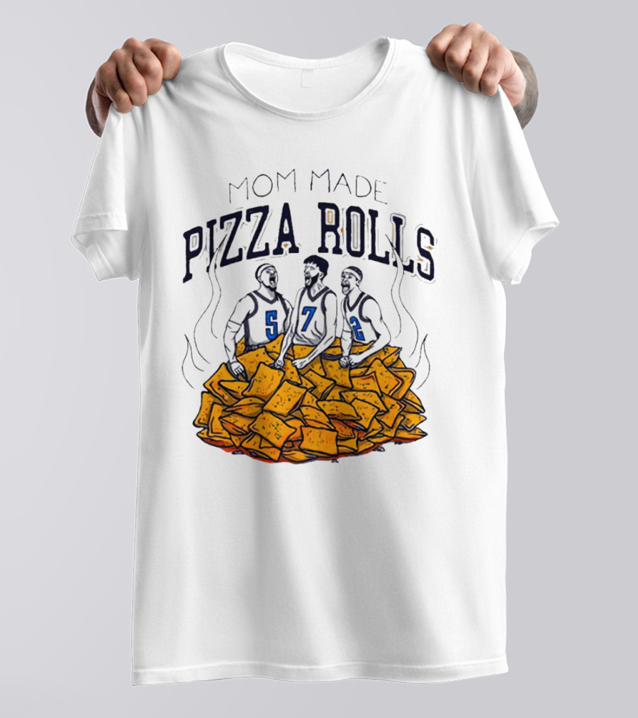 Mom Made Pizza Rolls Basketball Players Over Snacks T-Shirt