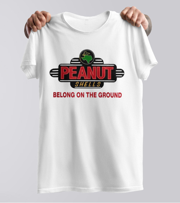 Peanut Shells Belong On The Ground With Dinosaur T-Shirt