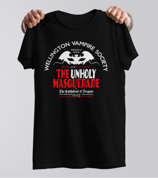 Wellington Vampire Society The Unholy Masquerade At The Cathedral Of Despair Victoria Bowling Club Wellington T-Shirt