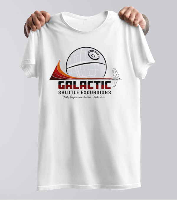 Galactic Shuttle Excursions Daily Departures To The Dark Side Star Wars T-Shirt
