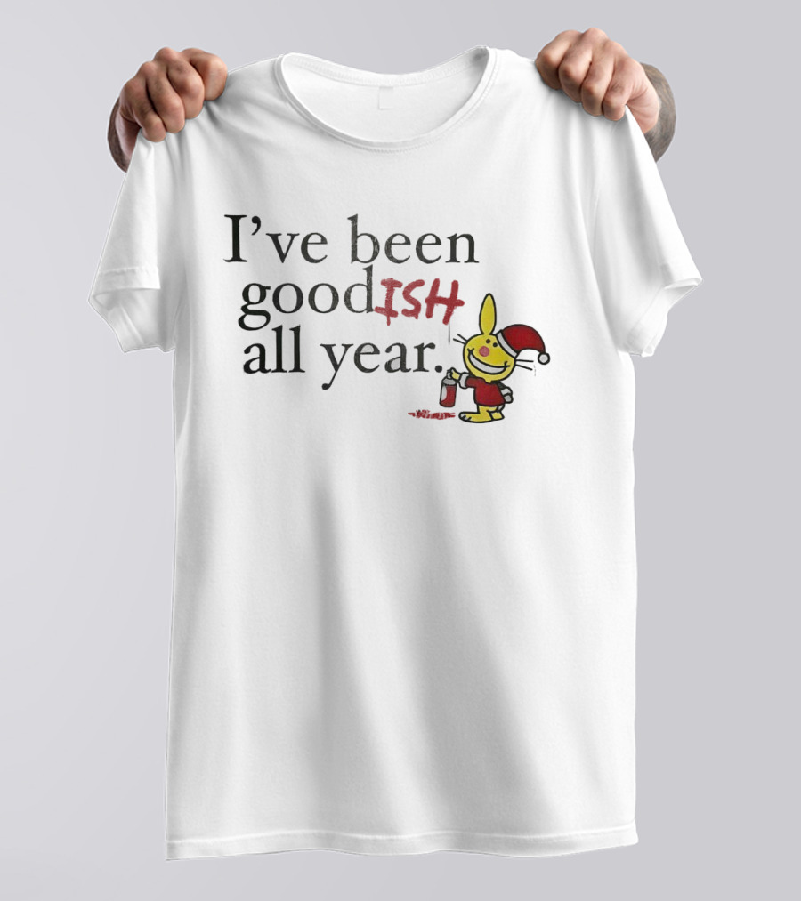 I’ve Been Good ISH All Year Christmas Cartoon Santa Hat Bunny T-Shirt