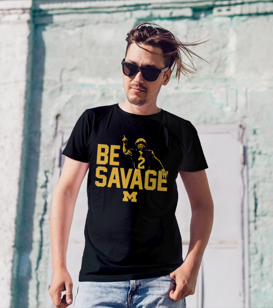 Be Savage Will Johnson #2 Michigan Wolverines T-Shirt