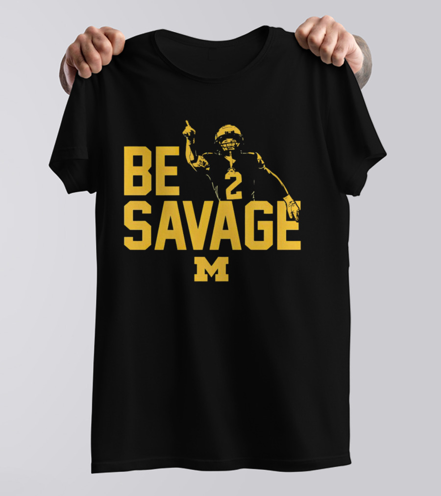 Be Savage Will Johnson #2 Michigan Wolverines T-Shirt