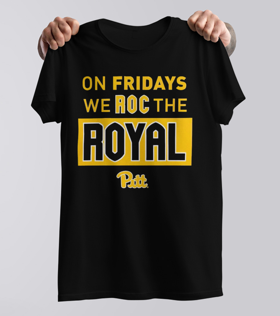 On Fridays We ROC The Royal Pitt Panthers T-Shirt