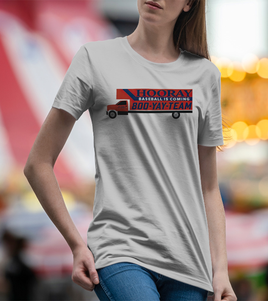 HOORAY Baseball Is Coming 800-YAY-TEAM 27 Years In Business T-Shirt