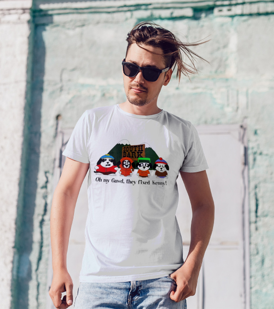 South Bark Oh My Gawd They Fixed Kenny T-Shirt