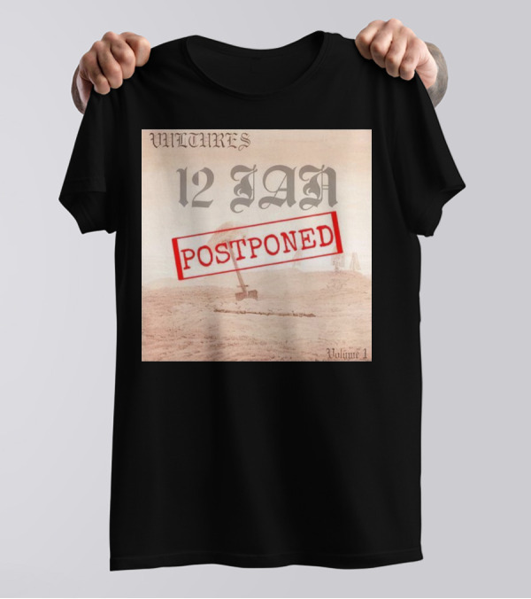 Vultures 12 Jan Postponed Volume 1 T-Shirt