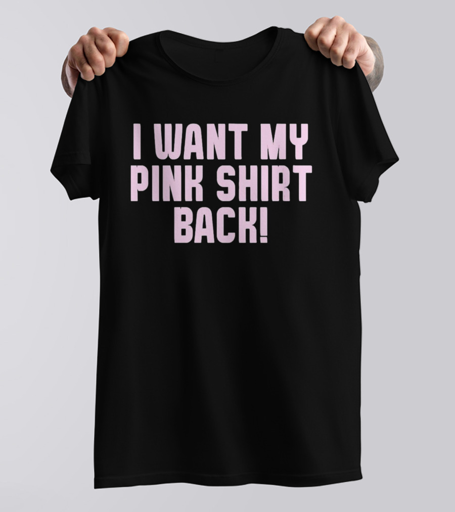 Mean Girls Mad Engine I Want My Pink Shirt Back T-Shirt
