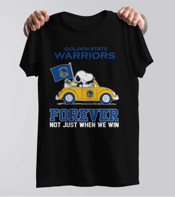 Golden State Warriors Snoopy Forever Not Just When We Win T-Shirt