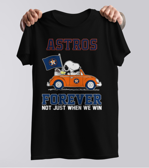 Astros Snoopy Forever Not Just When We Win T-Shirt