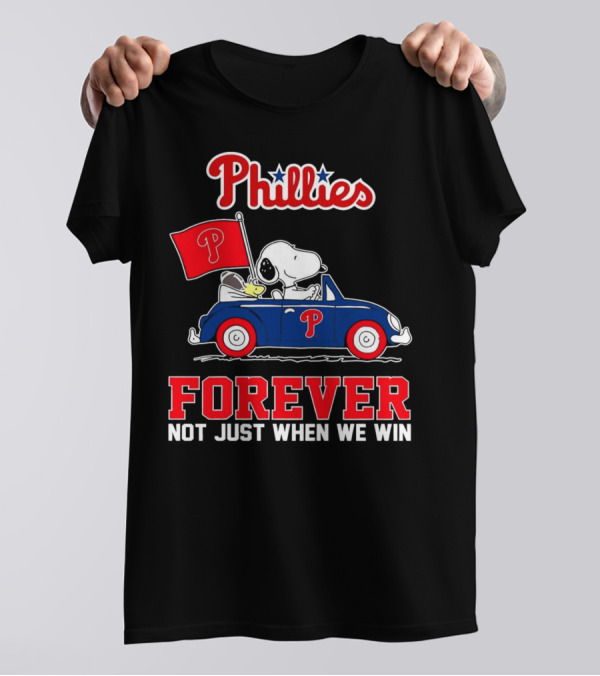 Phillies Snoopy Forever Not Just When We Win T-Shirt