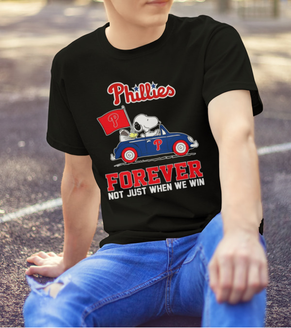 Phillies Snoopy Forever Not Just When We Win T-Shirt