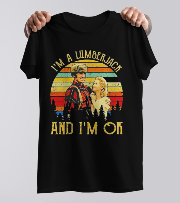 I'm A Lumberjack And I'm OK Vintage Retro T-Shirt