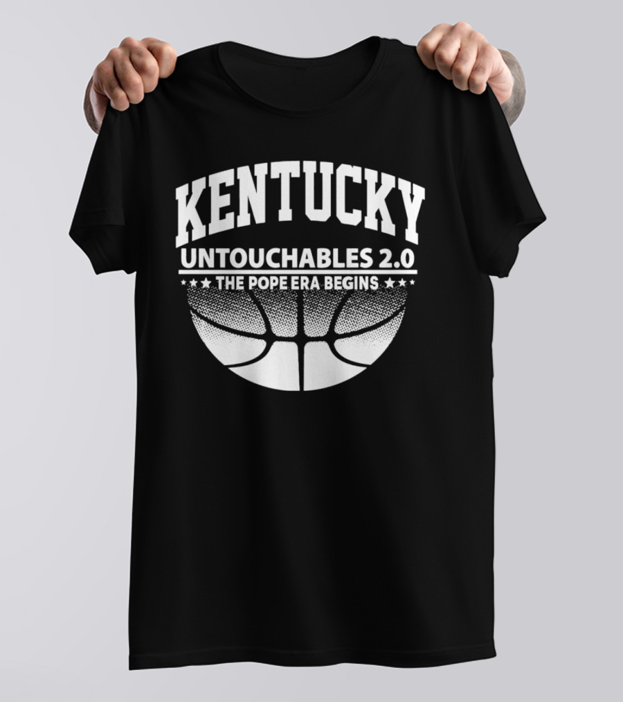 Kentucky Untouchables 2.0 The Pope Era Begins Basketball T-Shirt
