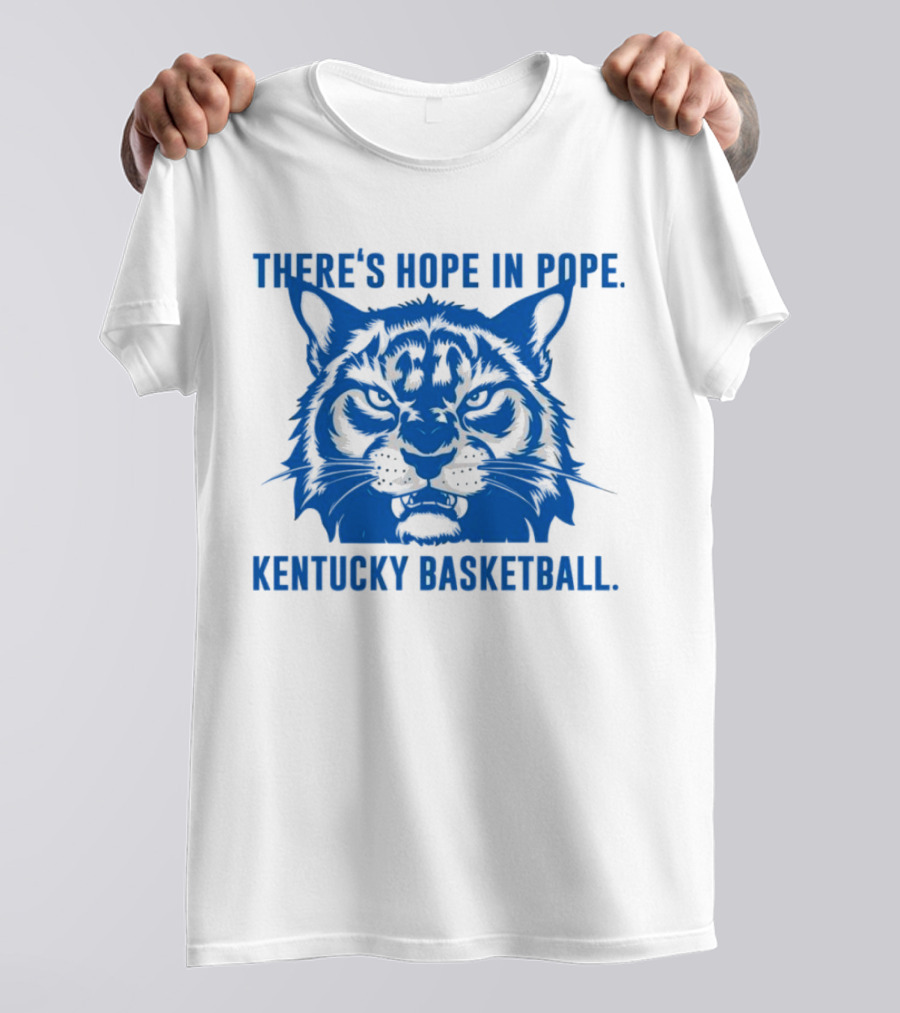 THERE'S HOPE IN POPE KENTUCKY BASKETBALL WILDCATS T-Shirt