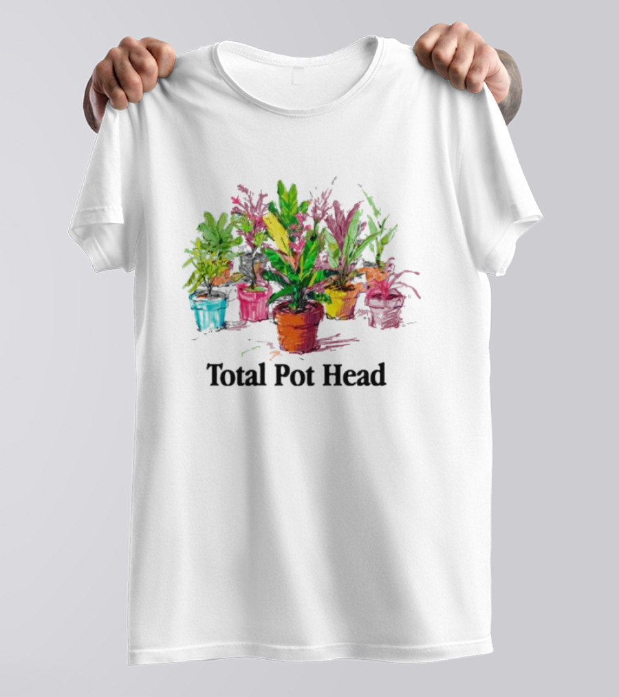 Total Pot Head Colorful Potted Plants T-Shirt