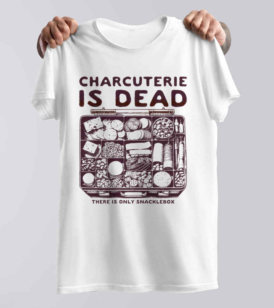 Charcuterie Is Dead There Is Only Snacklebox Meal Arrangement T-Shirt