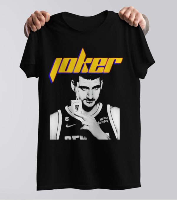 Nikola Jokic Joker Card Game Changer 6 Denver Basketball T-Shirt