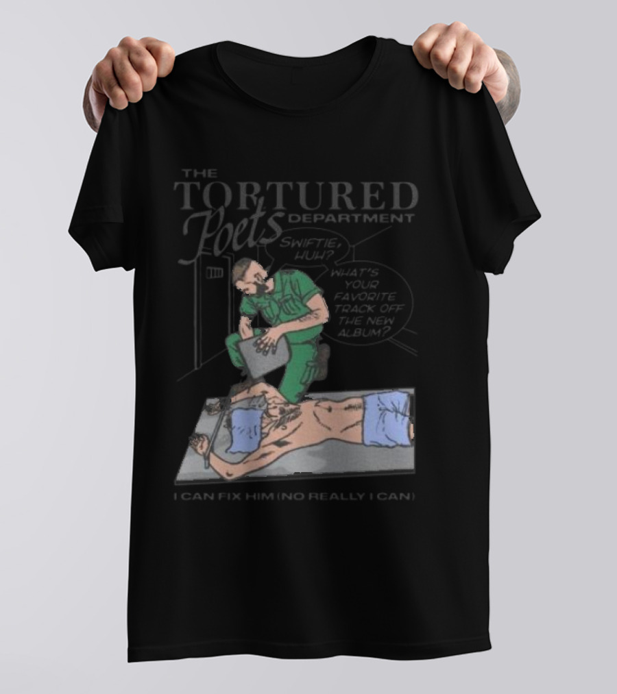 The Tortured Poets Department I Can Fix Him Really Swiftie Huh What's Your Favorite New Album Track T-Shirt