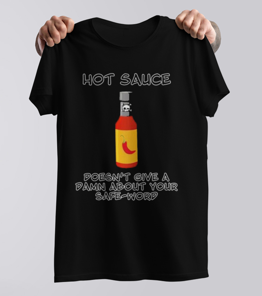 Hot Sauce Bottle With Red Pepper Doesn't Give A Damn About Your Safe-Word T-Shirt
