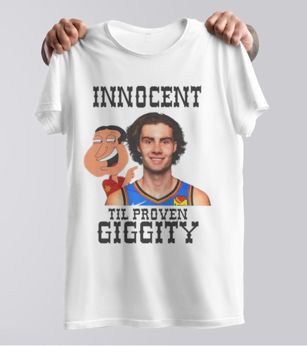 Innocent Til Proven Giggity Sports Jersey Family Guy Fusion T-Shirt