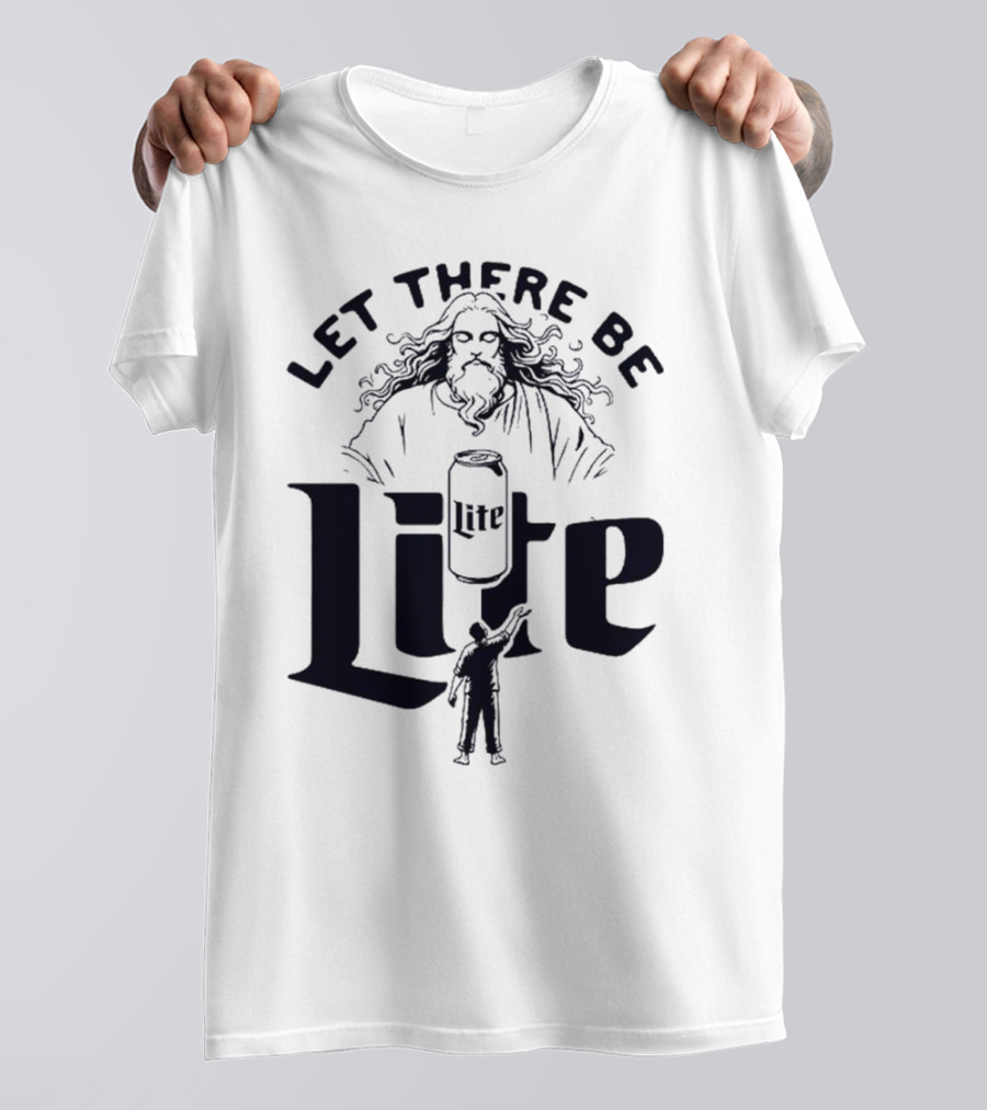 Let There Be Lite Jesus Design Featuring Beer Can And Figure T-Shirt