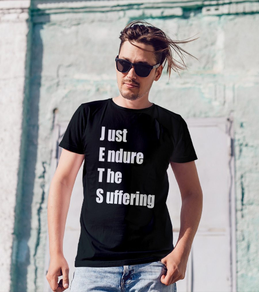 Just Endure The Suffering JETS Alex T-Shirt