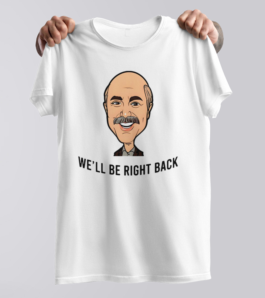 Adam Ray We'll Be Right Back Caricature Bald Mustache Character T-Shirt