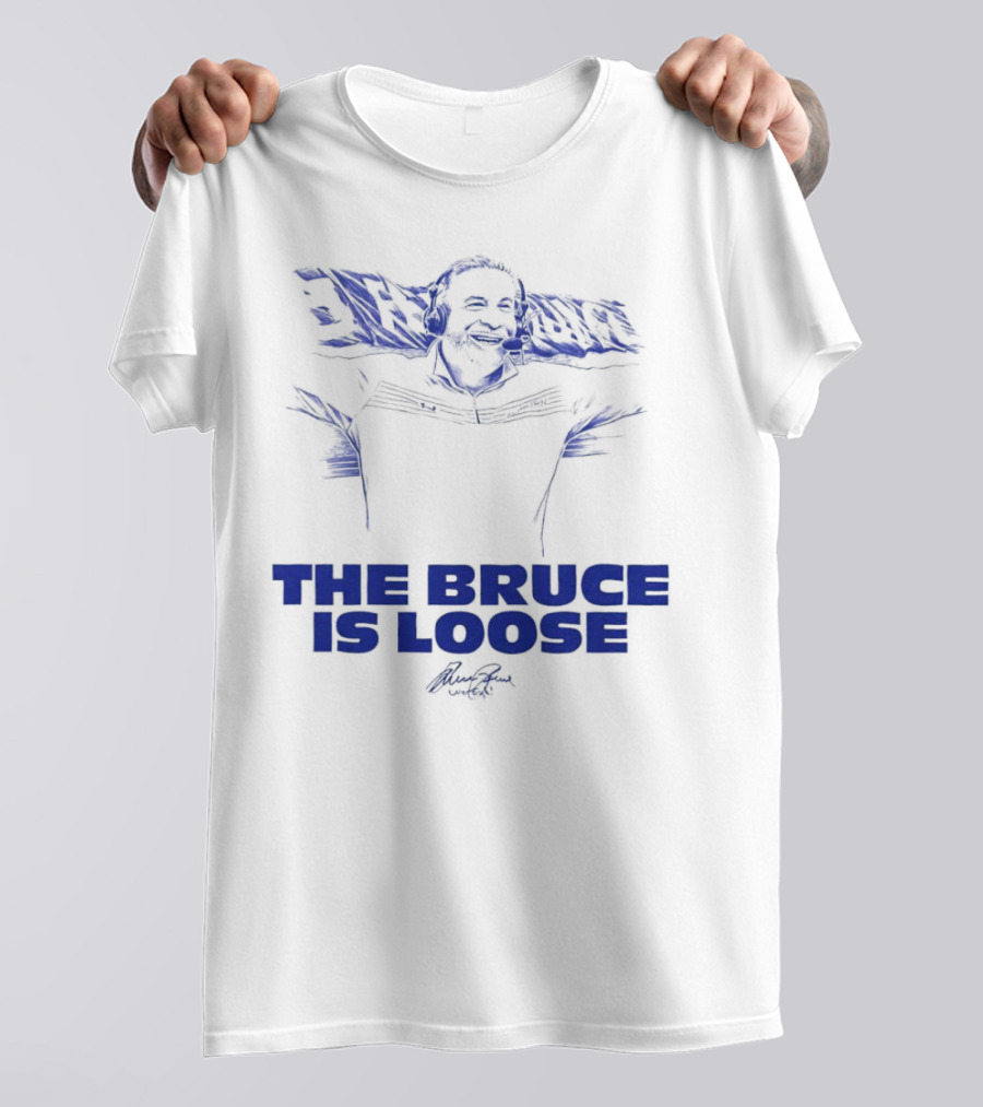 The Bruce Is Loose Bruce Arians T-Shirt