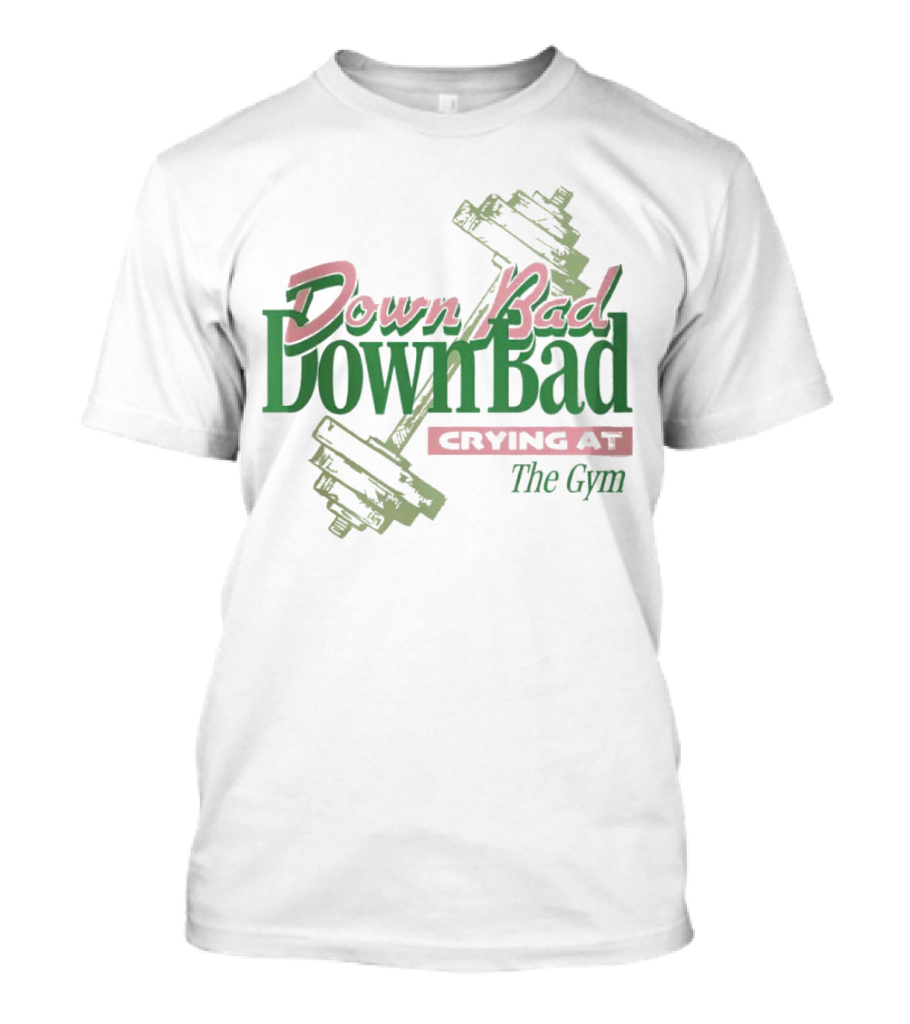 Down Bad Crying At The Gym With Dumbbells T-Shirt