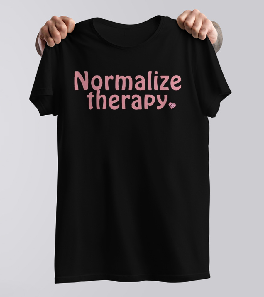 Normalize Therapy With Pink Text And Smiley Face T-Shirt
