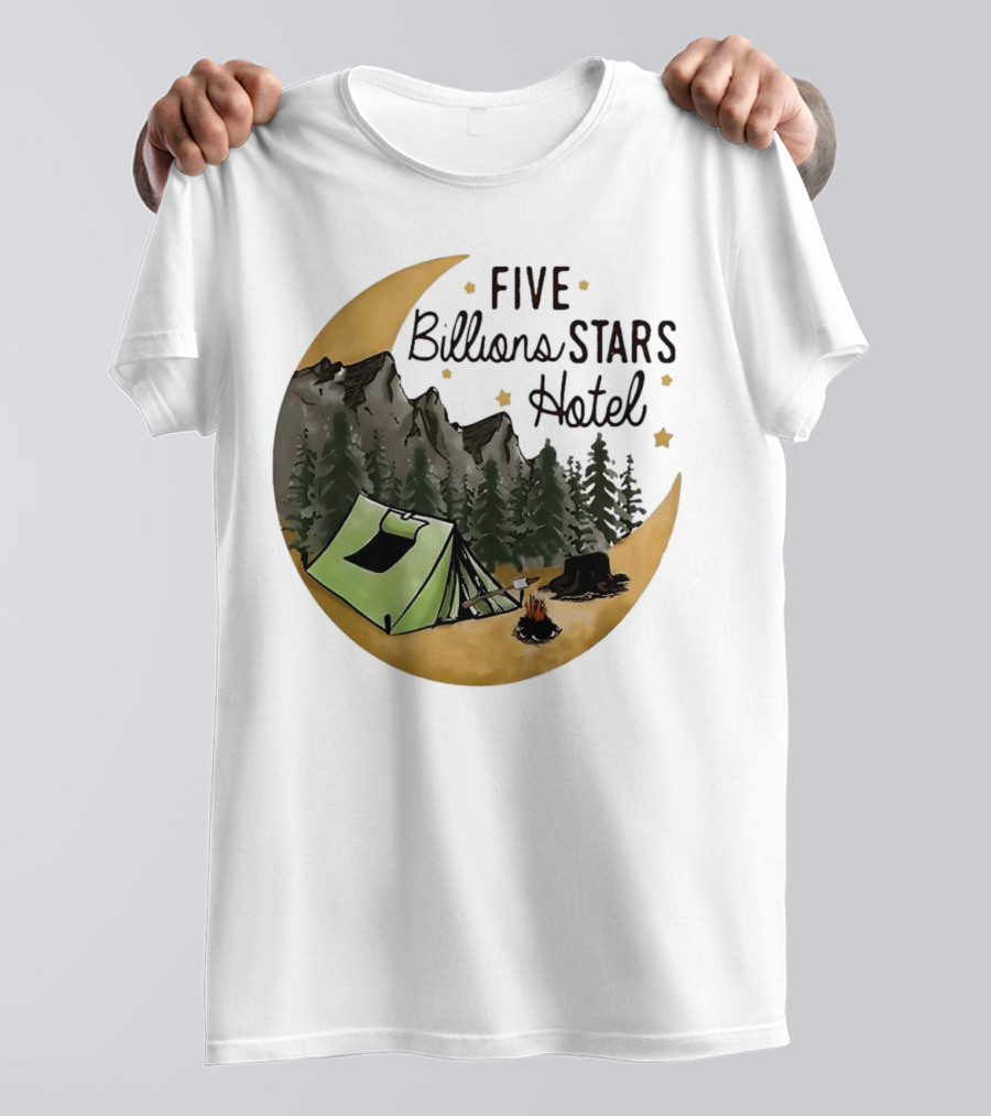 Five Billions Stars Hotel Camping Adventure Under Moonlit Forest T-Shirt