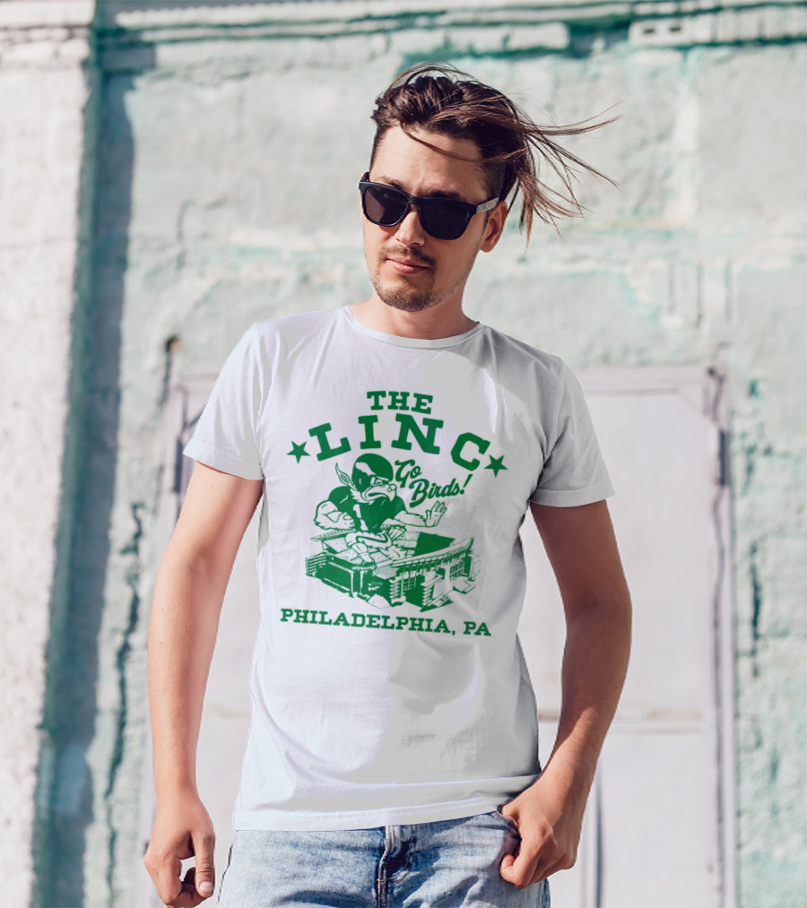 THE LINC GO BIRDS PHILADELPHIA PA T-Shirt