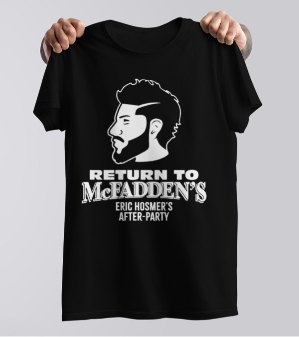 Return To McFadden's Eric Hosmer's After-Party T-Shirt