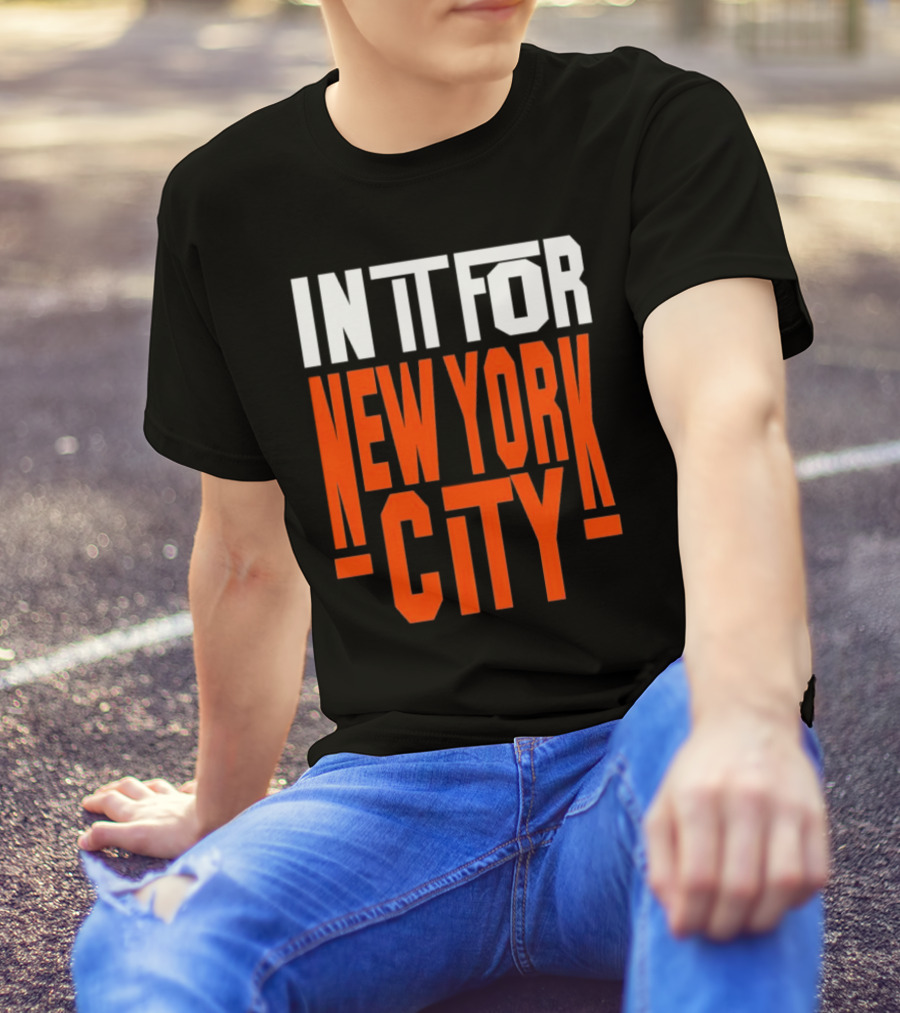 IN IT FOR NEW YORK CITY BASKETBALL FANS' TEAM SPIRIT T-Shirt